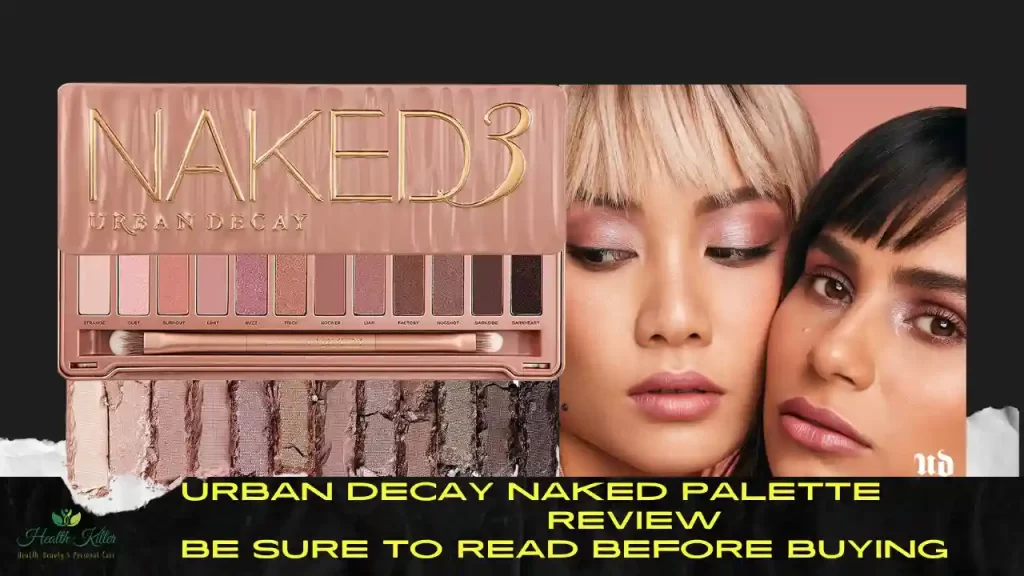 Urban Decay Naked Palette Review: Be Sure to Read Before Buying - trendzguruji.me, 10desires.org, theapknews.shop, bestadvise4u.com tech health killer